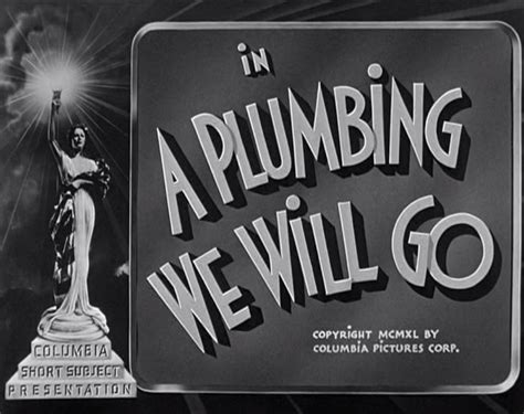 A Plumbing We Will Go, starring the Three Stooges